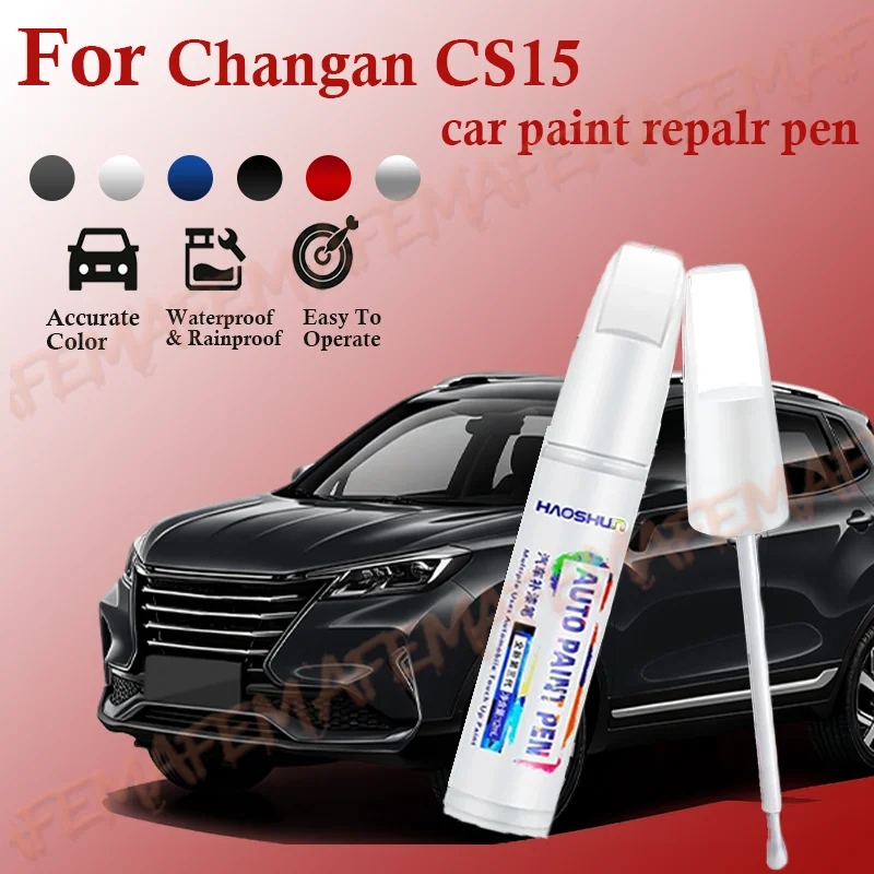 Auto Repair Cs - สำหรับฉางอัน ซีเอส 15 ปี 2010-2025 ปากกาซ่อมสีรถยนต์
